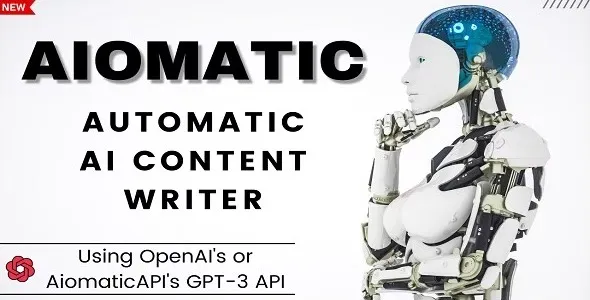 free Download AIomatic 1.8.2.1 Nulled – Automatic AI Content Writer & Editor, GPT-3 & GPT-4, ChatGPT ChatBot & AI Toolkit Nuled